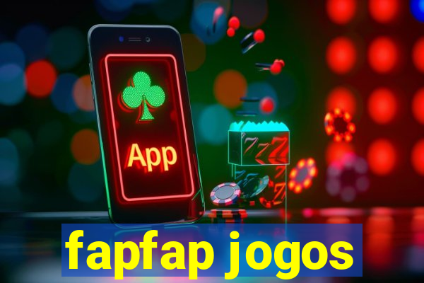 fapfap jogos